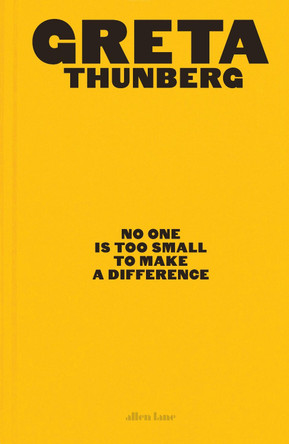 No One Is Too Small to Make a Difference: Illustrated Edition by Greta Thunberg 9780241453445 [USED COPY]