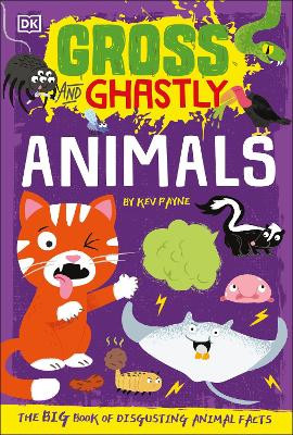 Gross and Ghastly: Animals by DK 9780241503508 [USED COPY]