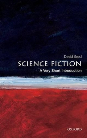 Science Fiction: A Very Short Introduction by David Seed 9780199557455 [USED COPY]