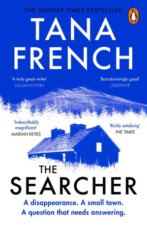 The Searcher: The mesmerising new mystery from the Sunday Times bestselling author by Tana French 9780241990100 [USED COPY]