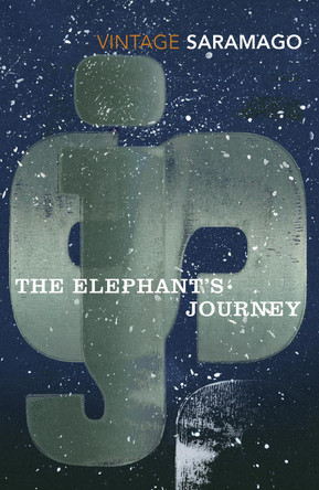 The Elephant's Journey by Jose Saramago