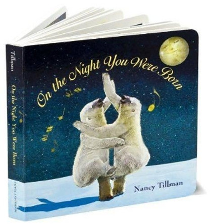 On the Night You Were Born by Nancy Tillman 9780312601553 [USED COPY]