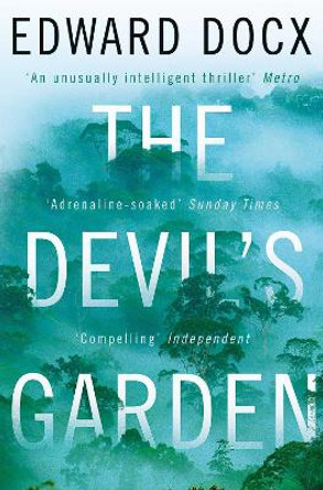 The Devil's Garden by Edward Docx 9780330463515 [USED COPY]