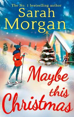 Maybe This Christmas by Sarah Morgan 9780263245653 [USED COPY]