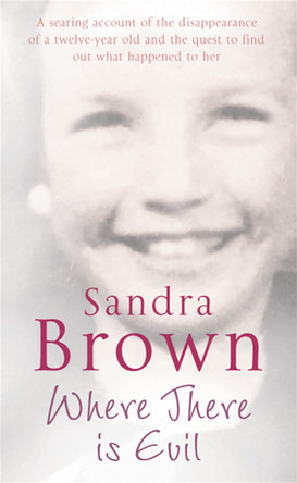 Where There Is Evil by Sandra Brown 9780330448710 [USED COPY]