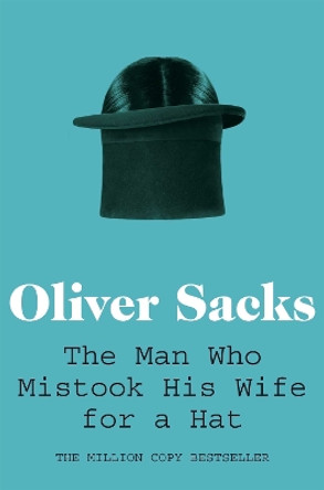 The Man Who Mistook His Wife for a Hat by Oliver Sacks 9780330523622 [USED COPY]