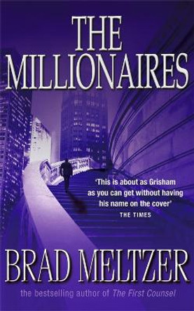 The Millionaires by Brad Meltzer 9780340769416 [USED COPY]