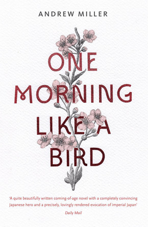 One Morning Like a Bird by Andrew Miller 9780340825150 [USED COPY]