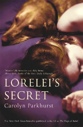 Lorelei's Secret by Carolyn Parkhurst 9780340827932 [USED COPY]