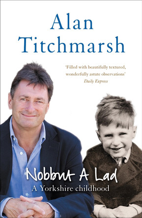 Nobbut a Lad by Alan Titchmarsh 9780340831182 [USED COPY]