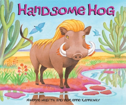 African Animal Tales: Handsome Hog by Mwenye Hadithi 9780340970355 [USED COPY]