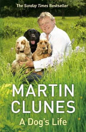 A Dog's Life by Martin Clunes 9780340977057 [USED COPY]