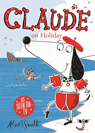 Claude on Holiday by Alex T. Smith 9780340999011 [USED COPY]