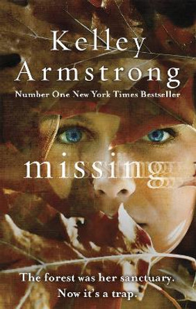 Missing by Kelley Armstrong 9780349002644 [USED COPY]