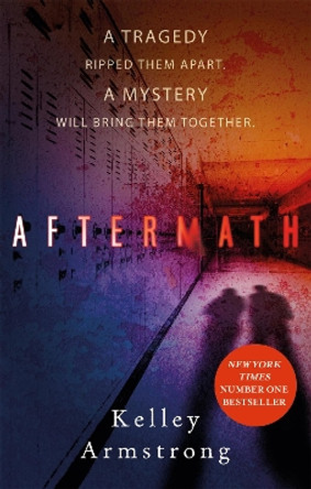 Aftermath by Kelley Armstrong 9780349002668 [USED COPY]