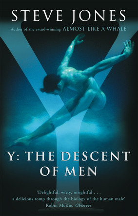 Y: The Descent Of Men by Professor Steve Jones 9780349113890 [USED COPY]