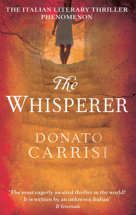 The Whisperer by Donato Carrisi 9780349123448 [USED COPY]