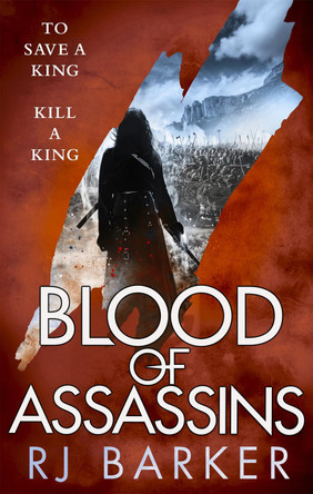 Blood of Assassins: (The Wounded Kingdom Book 2) To save a king, kill a king... by RJ Barker 9780356508573 [USED COPY]