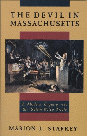 The Devil in Massachusetts by Marion Starkey 9780385035095 [USED COPY]