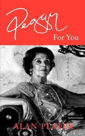 Peggy for You by Alan Plater 9780413748102 [USED COPY]