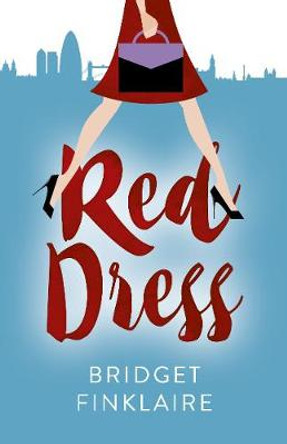 Red Dress: A Novel by Bridget Finklaire