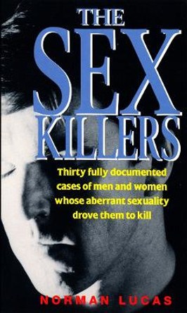 The Sex Killers by Norman.Lucas 9780352322487 [USED COPY]