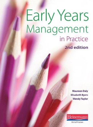 Early Years Management in Practice, by Maureen Daly 9780435402471 [USED COPY]