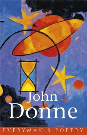 Donne: Everyman's Poetry by John Donne 9780460879019 [USED COPY]