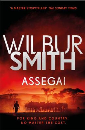 Assegai: The Courtney Series 13 by Wilbur Smith