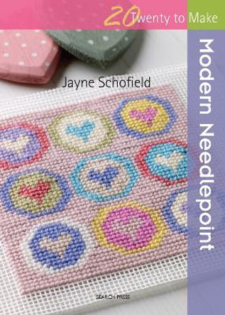 Twenty to Make: Modern Needlepoint by Jayne Schofield