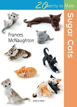 Twenty to Make: Sugar Cats by Frances McNaughton