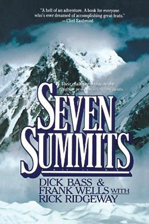 Seven Summits by Dick Bass 9780446385169 [USED COPY]