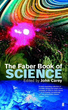 The Faber Book of Science by John Carey 9780571179015 [USED COPY]