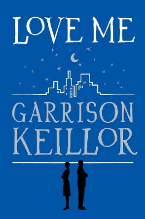 Love Me by Garrison Keillor 9780571217236 [USED COPY]