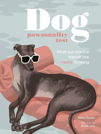 The Dog Pawsonality Test: Crack Your Canine's Code in 81 Questions by Alissa Levy 9780711268630 [USED COPY]