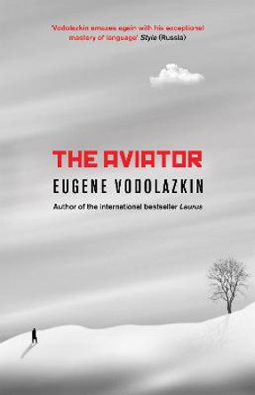 The Aviator by Eugene Vodolazkin