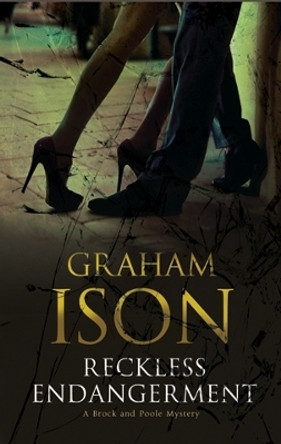 Reckless Endangerment by Graham Ison 9780727883629 [USED COPY]