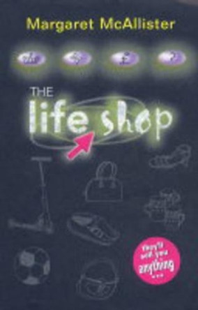 The Life Shop by Margaret McAllister 9780745949062 [USED COPY]