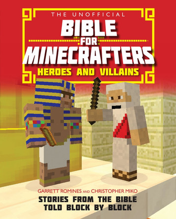 The Unofficial Bible for Minecrafters: Heroes and Villains: Stories from the Bible told block by block by Christopher Miko 9780745977300 [USED COPY]