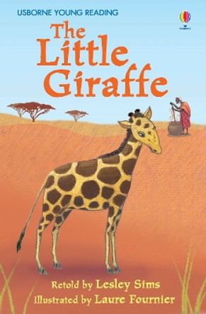 The Little Giraffe by Lesley Sims 9780746085356 [USED COPY]