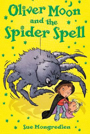 Oliver Moon and the Spider Spell by Sue Mongredien 9780746090749 [USED COPY]