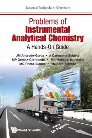 Problems Of Instrumental Analytical Chemistry: A Hands-on Guide by Jose Manuel Andrade-Garda