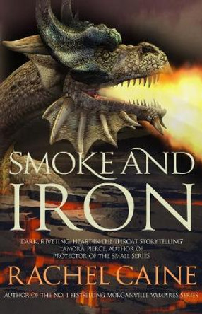 Smoke and Iron by Rachel Caine 9780749022013 [USED COPY]