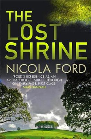 The Lost Shrine: Can she uncover the truth before it is hidden for ever? by Nicola Ford 9780749023928 [USED COPY]