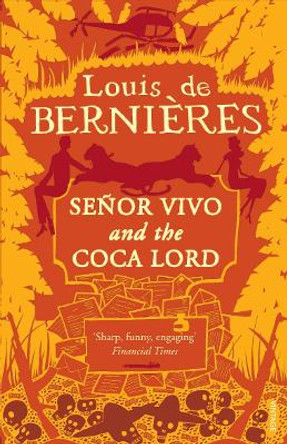 Senor Vivo & The Coca Lord by Louis de Bernieres 9780749399627 [USED COPY]