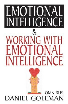 Daniel Goleman Omnibus: &quot;Emotional Intelligence&quot;,  &quot;Working with EQ&quot; by Daniel Goleman 9780747574569 [USED COPY]