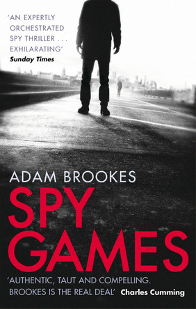 Spy Games by Adam Brookes 9780751552539 [USED COPY]