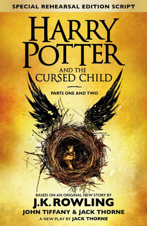 Harry Potter and the Cursed Child - Parts One and Two (Special Rehearsal Edition): The Official Script Book of the Original West End Production by J. K. Rowling 9780751565355 [USED COPY]