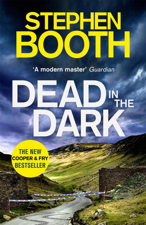 Dead in the Dark by Stephen Booth 9780751567571 [USED COPY]