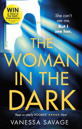 The Woman in the Dark: A haunting, addictive thriller that you won't be able to put down by Vanessa Savage 9780751571530 [USED COPY]